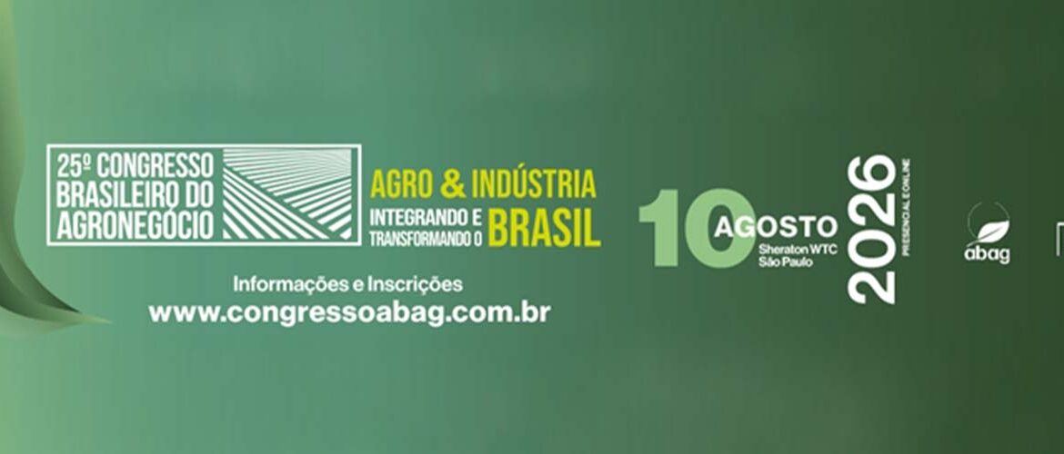Congresso Brasileiro do Agronegócio celebra 25 anos